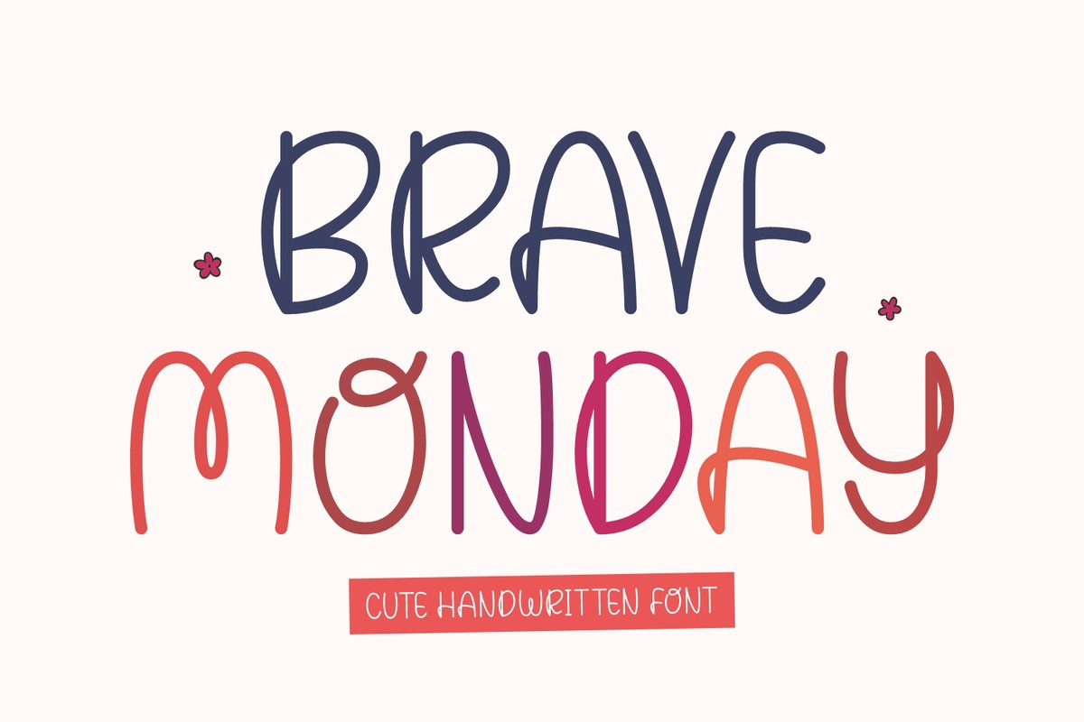 Brave Monday