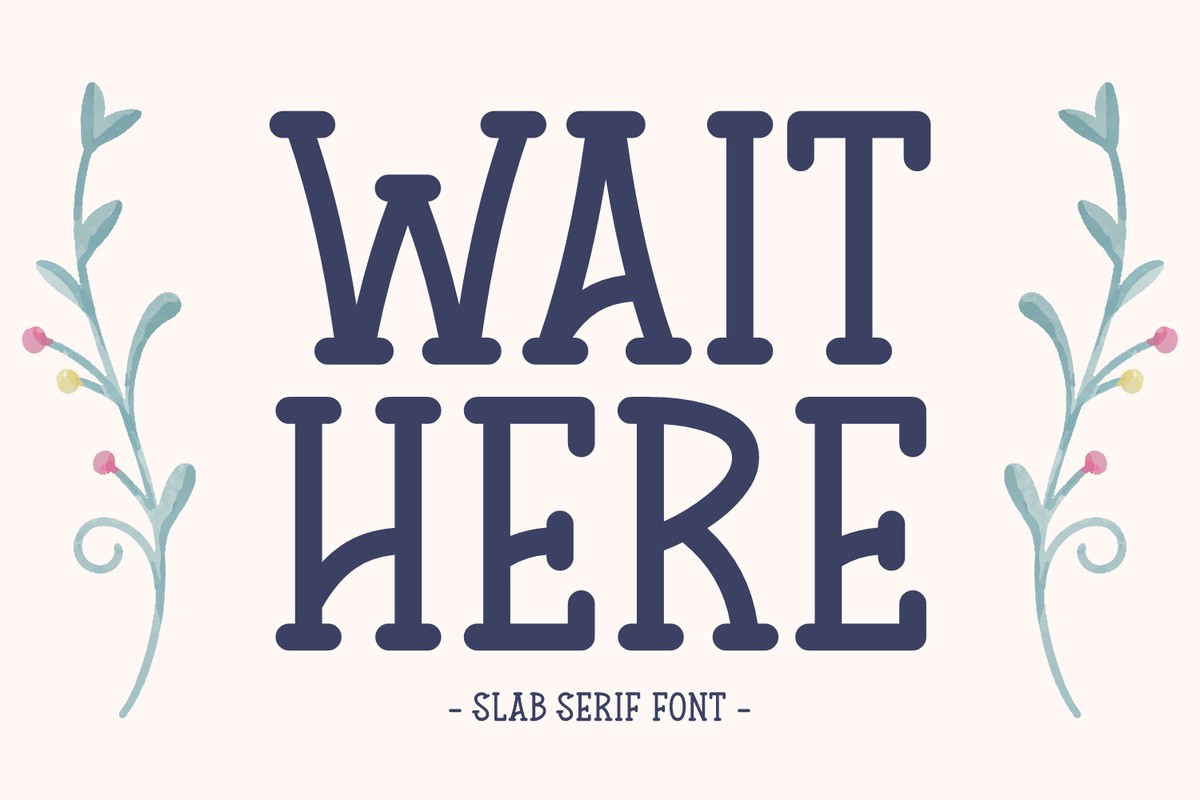 Wait Here