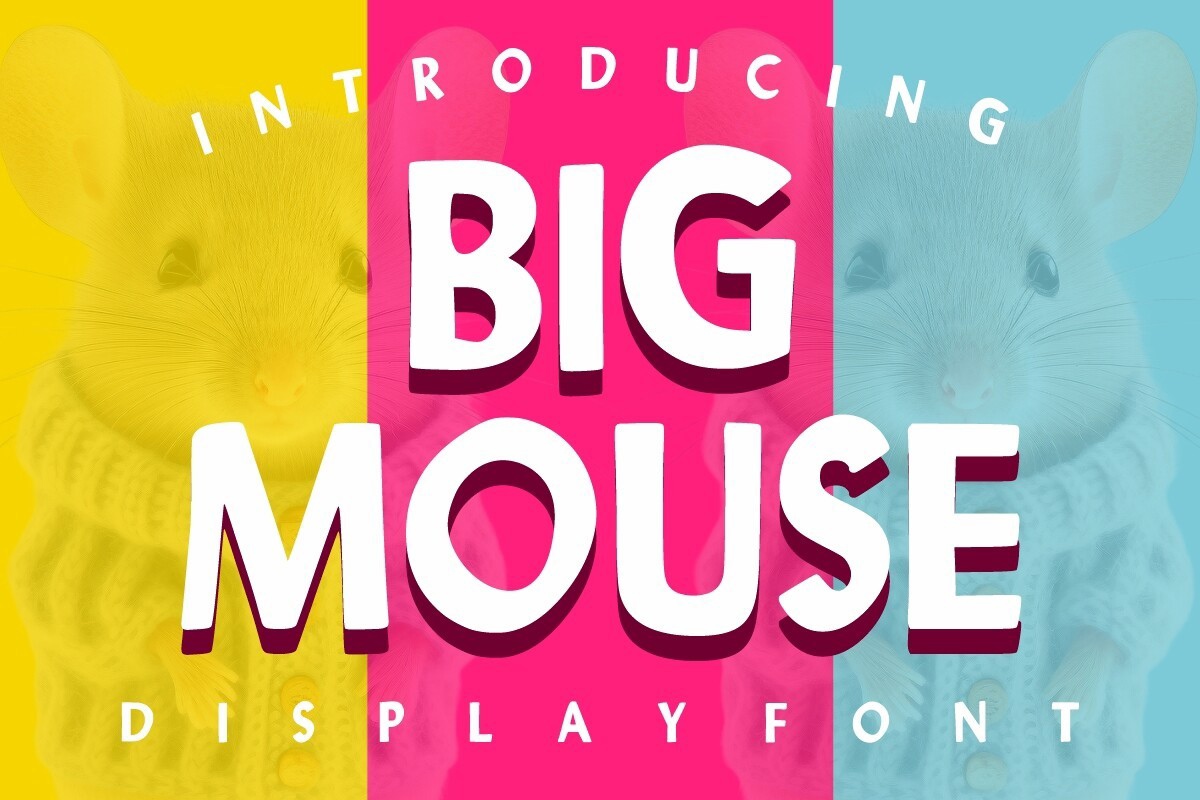 Big Mouse