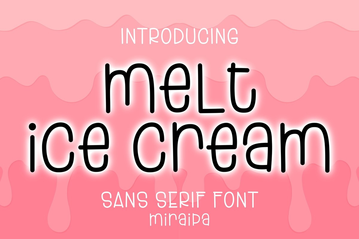 Melt Ice Cream